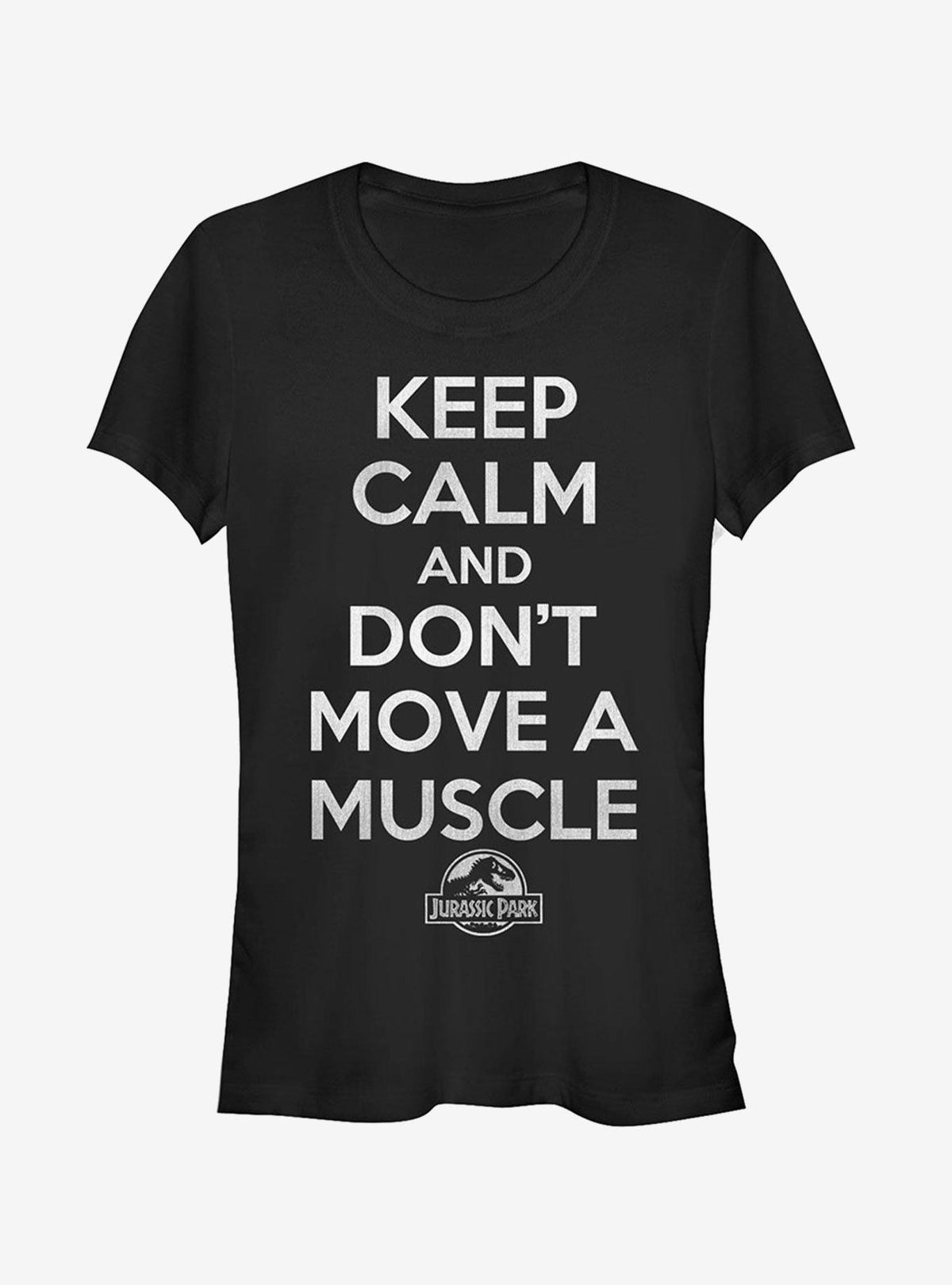 Keep Calm and Don t Move a Muscle Girls T Shirt T Shirt Streetwear Style Humor Gift