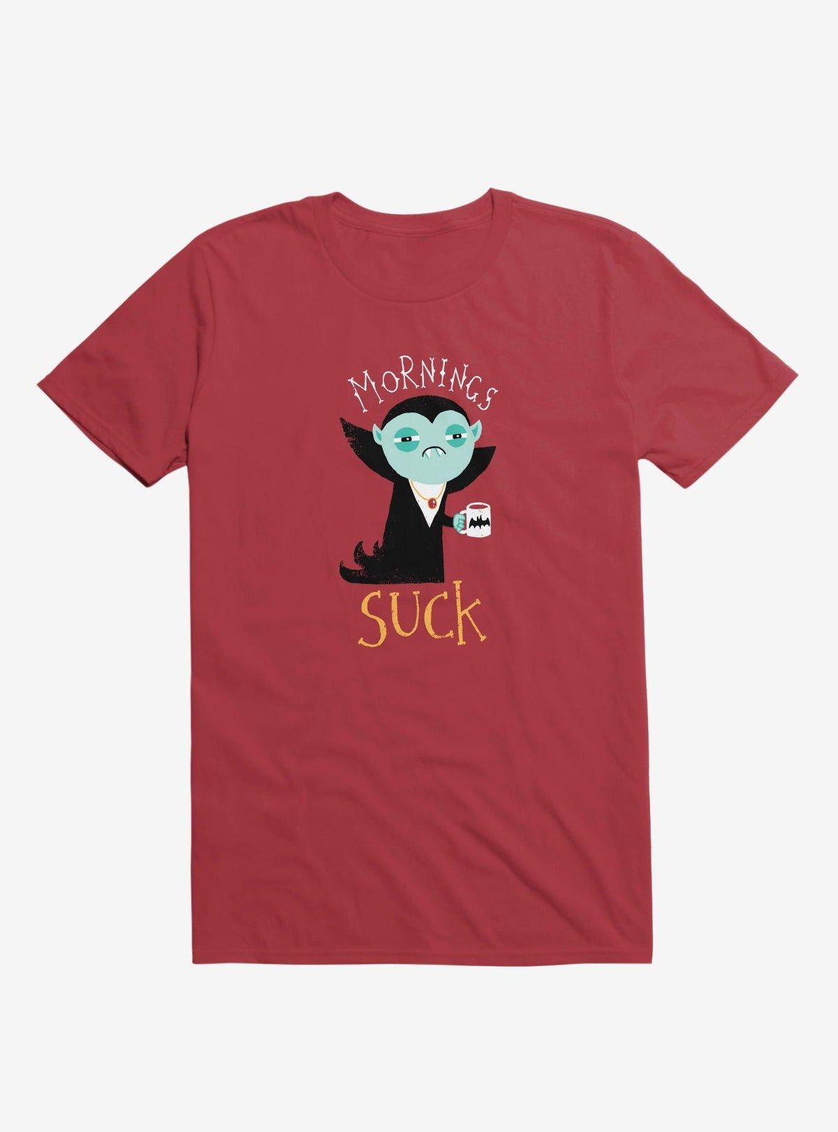 Mornings Suck T Shirt T Shirt High Search Demand Daily Wear