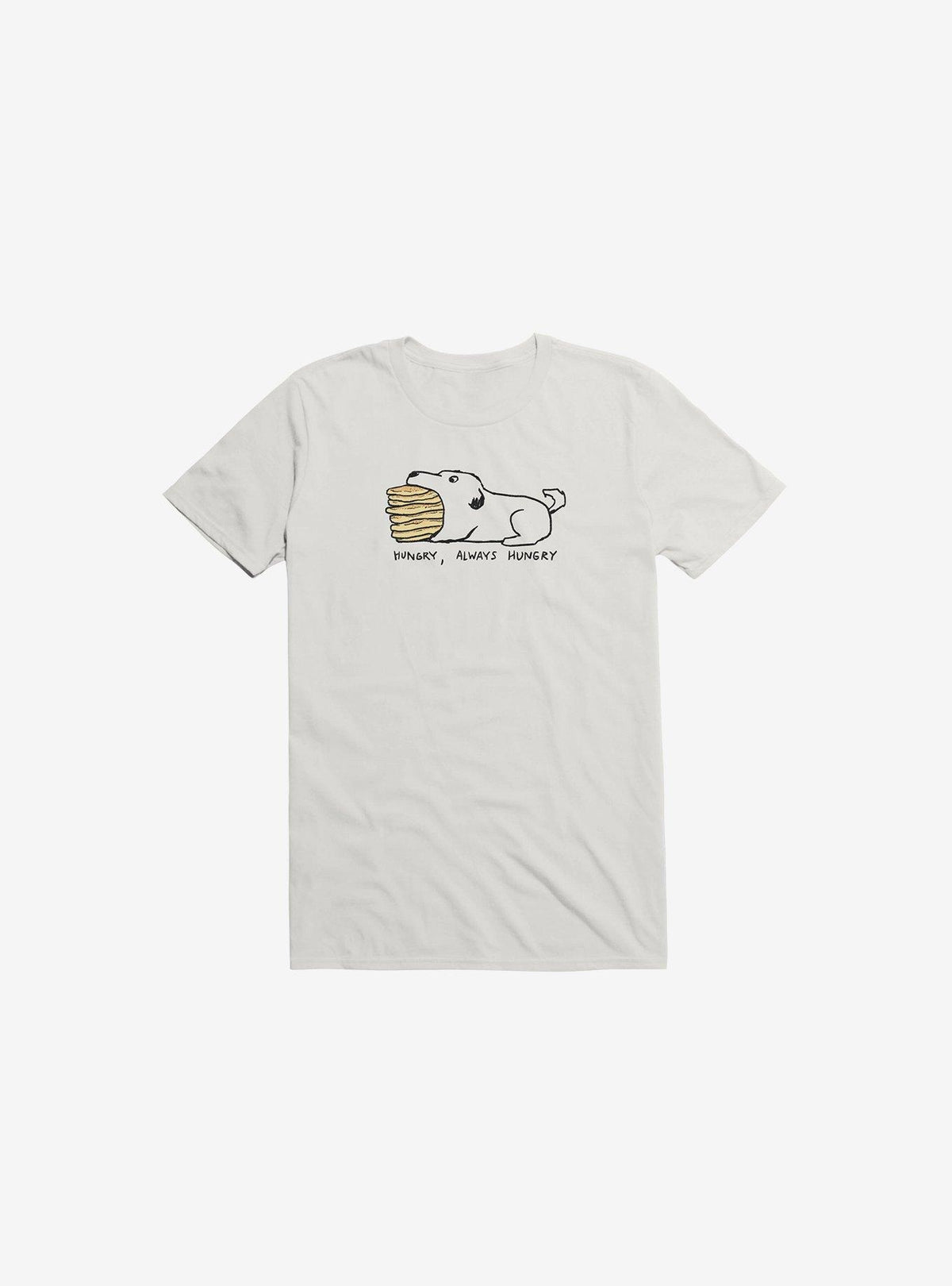 Hungry Always Hungry T Shirt T Shirt Trending US Gift Ready