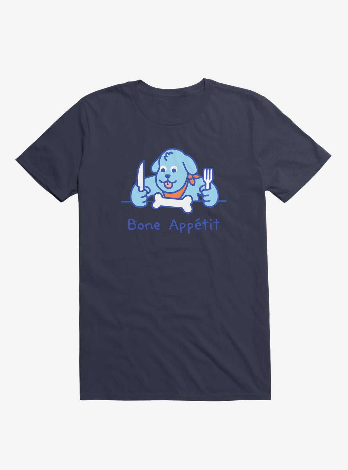 Bone Appetit Dog Navy Blue T Shirt T Shirt High Search Demand Best Seller Look