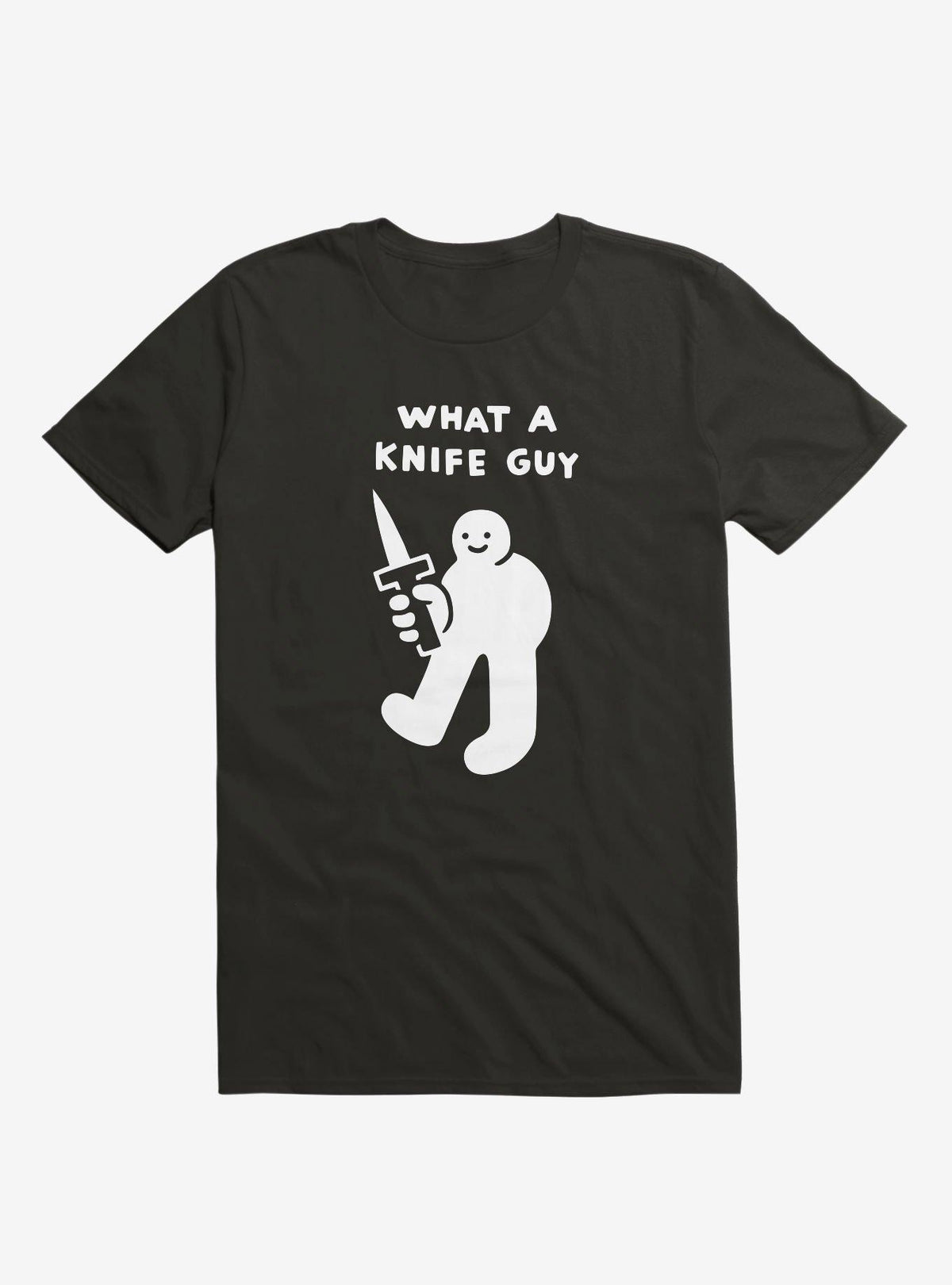 What A Knife Guy Black T Shirt T Shirt Premium Print Best Seller Look