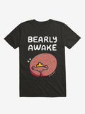 Bearly Awake T Shirt T Shirt Streetwear Style Humor Gift