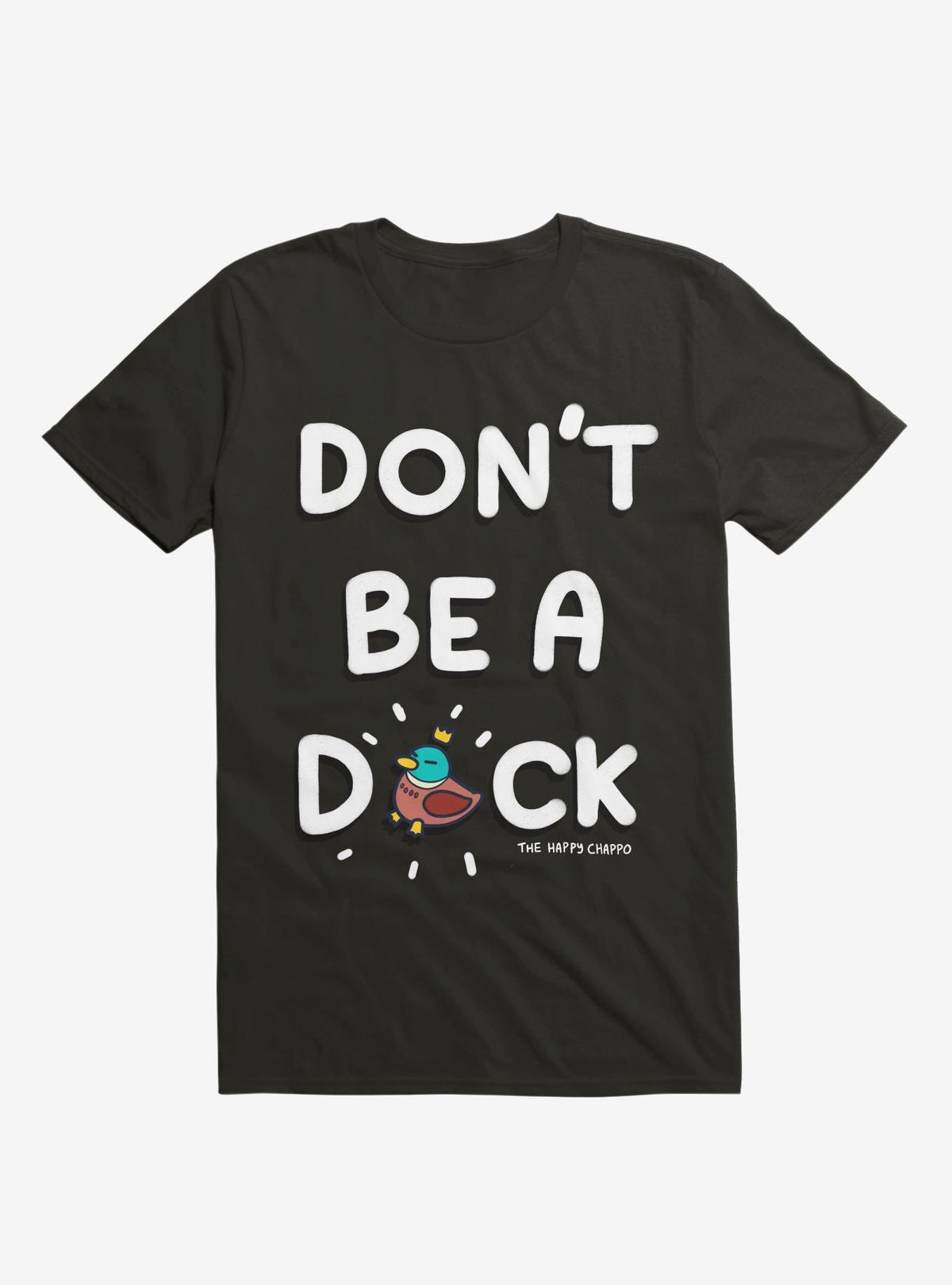 Don t Be A Duck T Shirt T Shirt Trending US Daily Wear