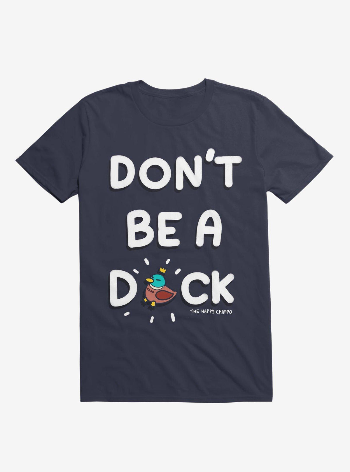 Don t Be A Duck T Shirt T Shirt Viral TikTok Daily Wear