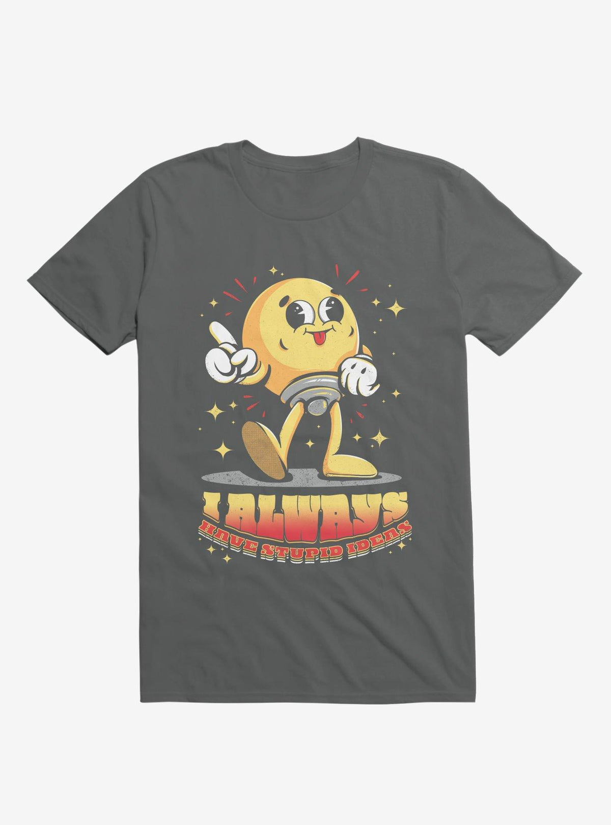 I Always Have Stupid Ideas Lightbulb Charcoal Grey T Shirt T Shirt Trending US Daily Wear