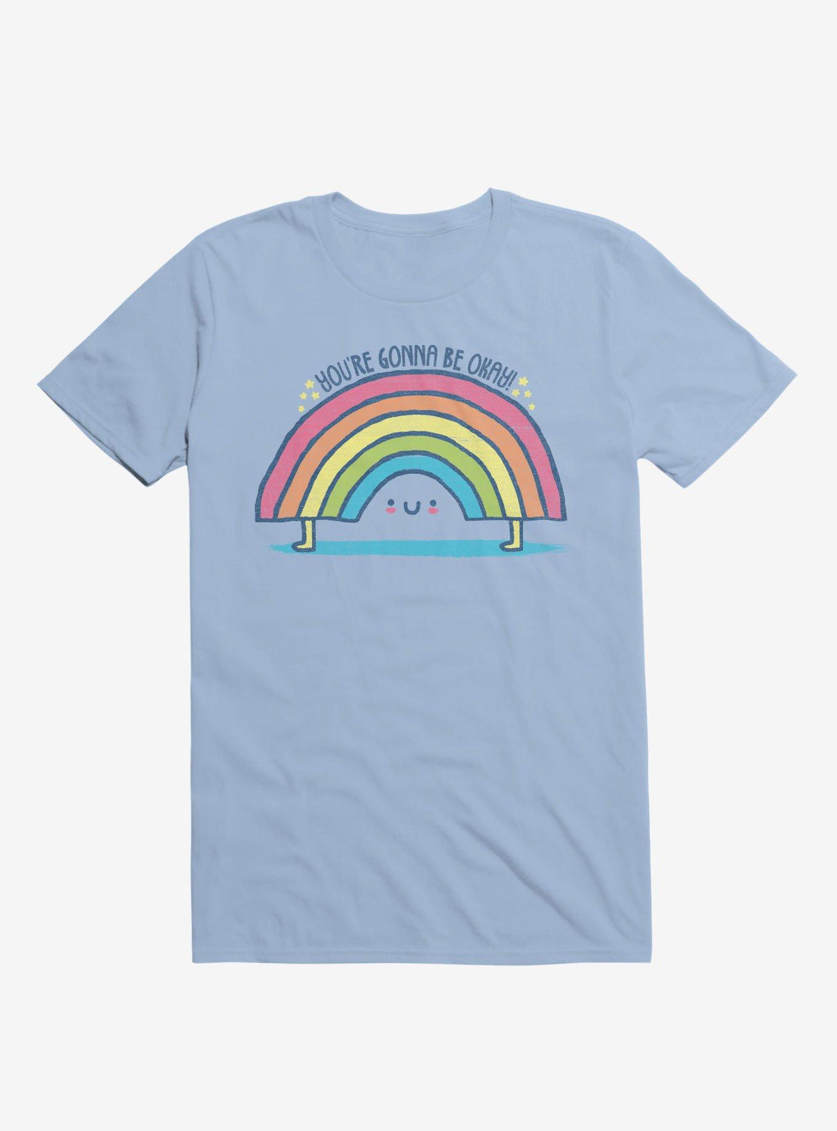 You re Gonna Be Okay Rainbow Light Blue T Shirt T Shirt Comfort Fit Funny Quote