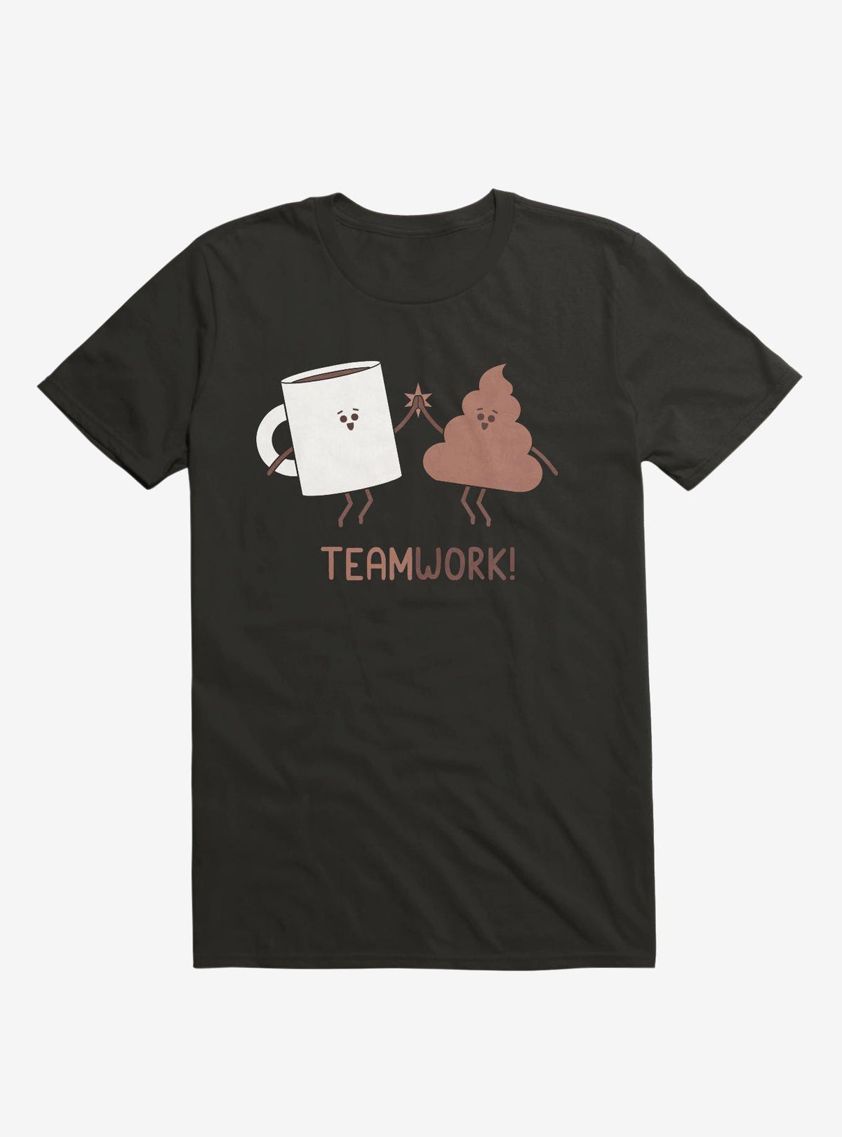 Teamwork Coffee And Poop Black T Shirt T Shirt Streetwear Style Gift Ready