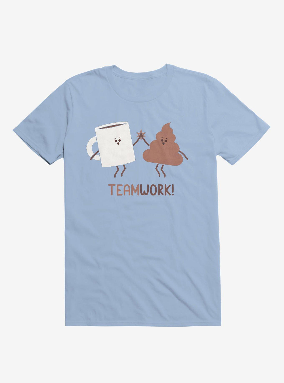 Teamwork Coffee And Poop Light Blue T Shirt T Shirt High Search Demand Daily Wear
