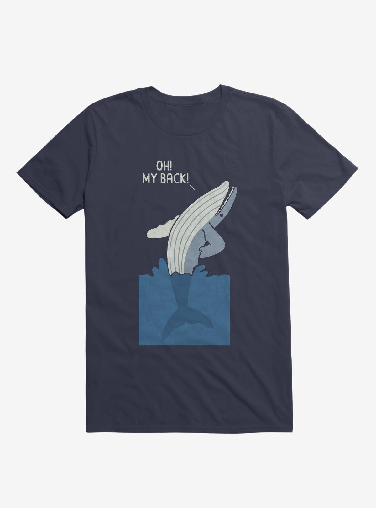 Bad Back Whale Oh My Back Navy Blue T Shirt T Shirt Comfort Fit Best Seller Look