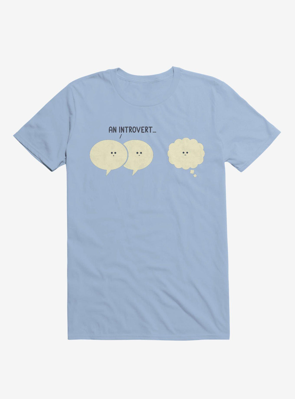 An Introvert Speech And Thought Bubbles Light Blue T Shirt T Shirt Viral TikTok Humor Gift
