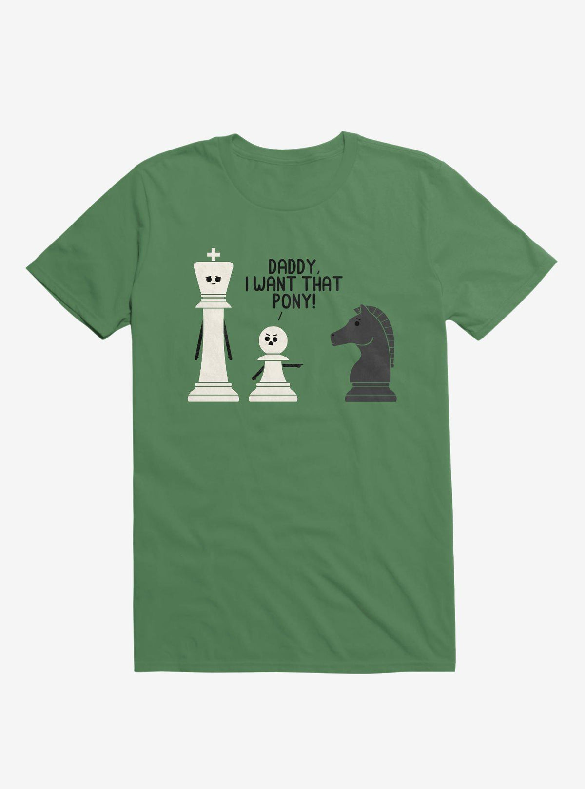 Daddy I Want That Pony Chess Pieces Irish Green T Shirt T Shirt Comfort Fit Funny Quote