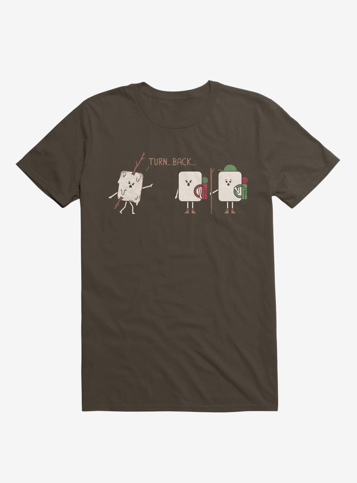 Turn Back Marshmallow Warning Brown T Shirt T Shirt Streetwear Style Funny Quote