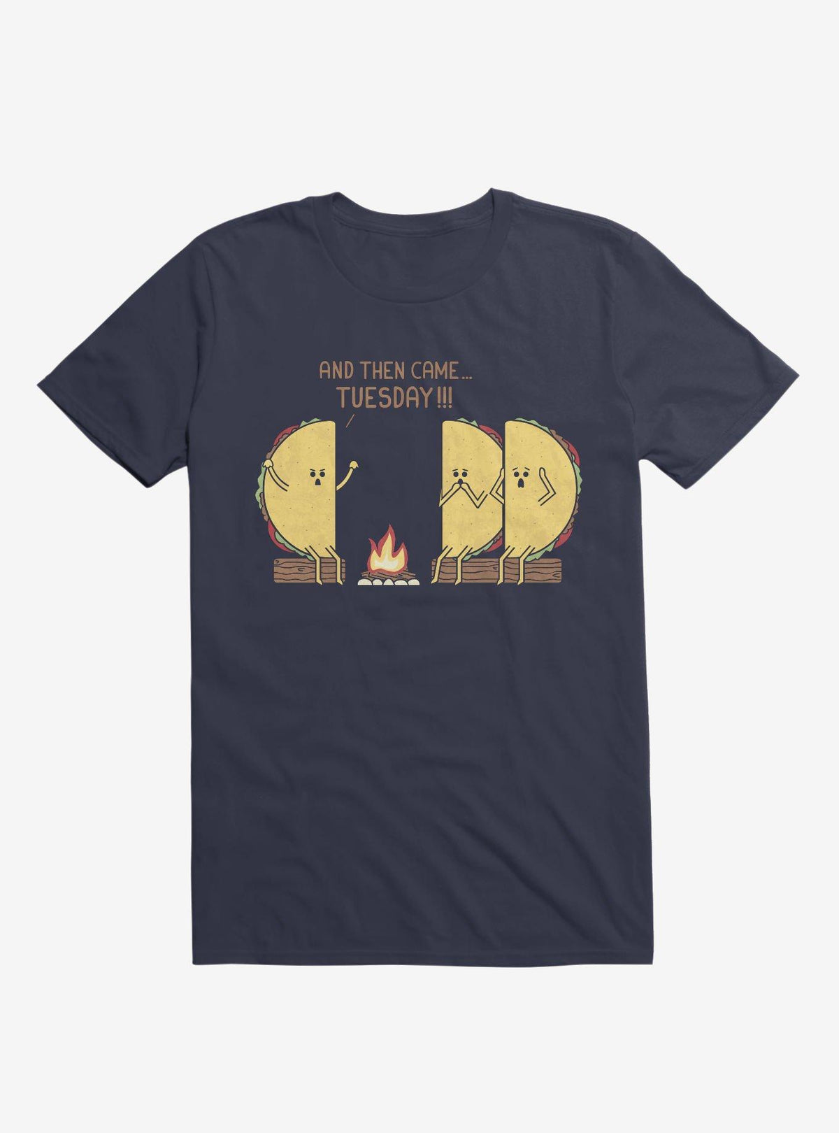 And Then Came Tuesday Taco Campfire Story Navy Blue T Shirt T Shirt Premium Print Funny Quote