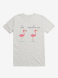 Know Your Birds A Flamingo Or Sunburned Swan White T Shirt T Shirt Viral TikTok Gift Ready