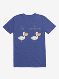 Know Your Birds A Pelican Or A Goose Royal Blue T Shirt T Shirt High Search Demand Humor Gift