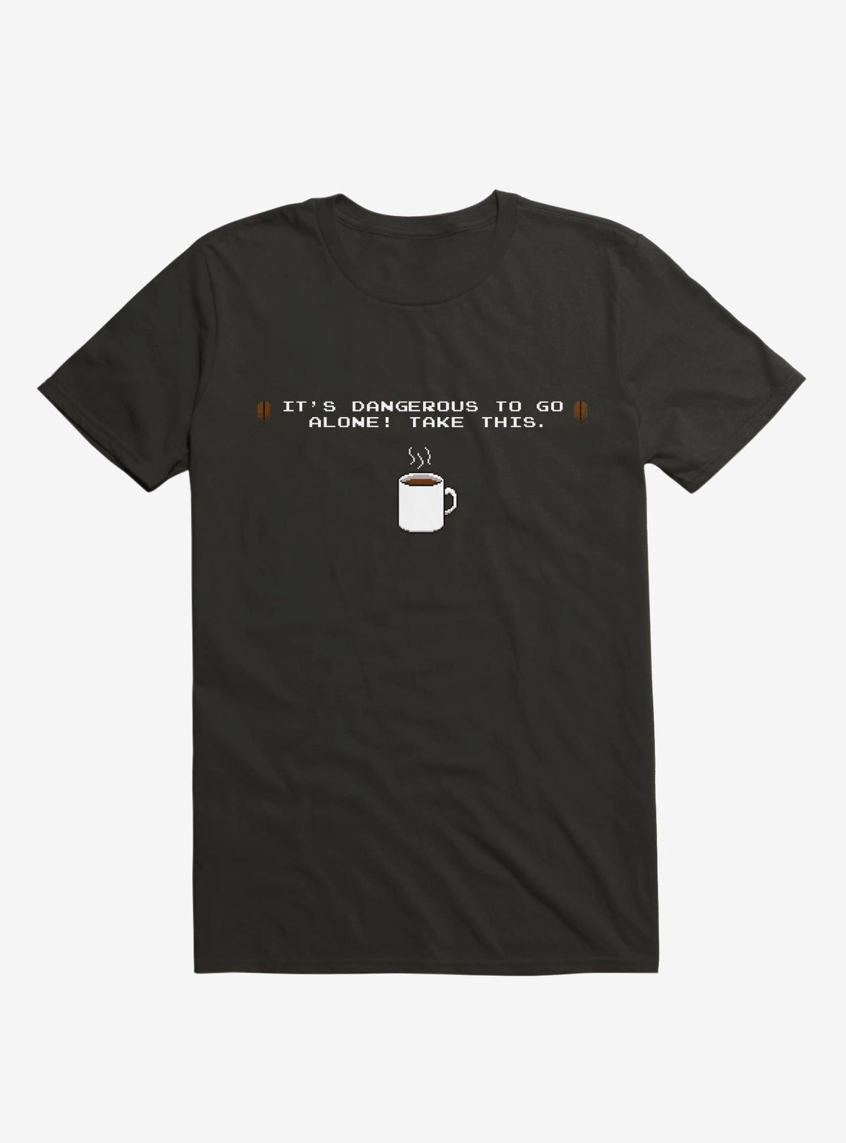 It s Dangerous To Go Alone Take This Coffee T Shirt T Shirt Viral TikTok Daily Wear