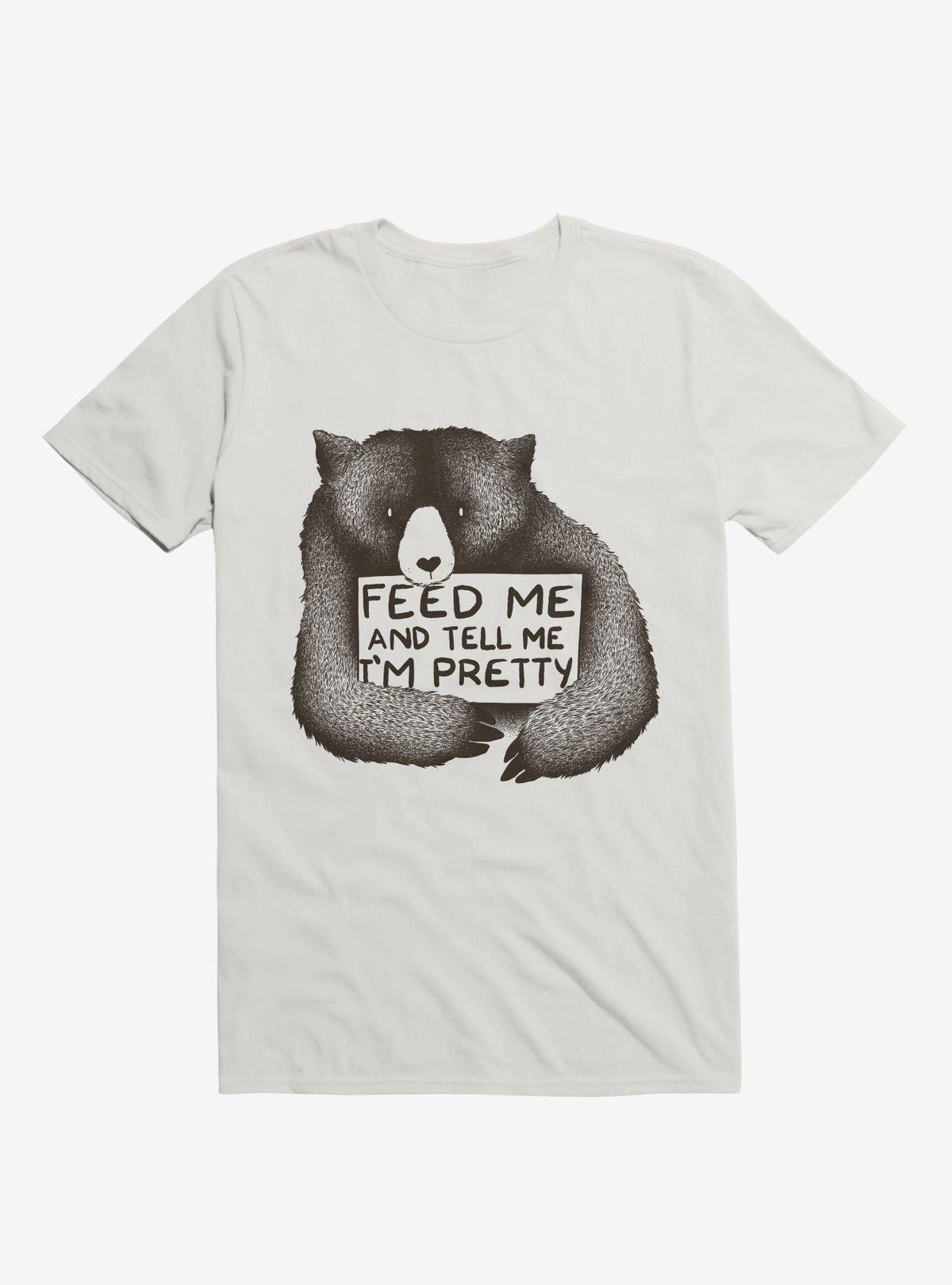 Feed Me And Tell Me I m Pretty T Shirt T Shirt Premium Print Funny Quote