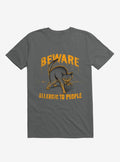 Beware Allergic To People Cat Charcoal Grey T Shirt T Shirt Comfort Fit Humor Gift