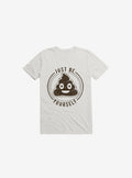Just Be Yourself Poo T Shirt T Shirt Trending US Best Seller Look