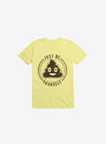Just Be Yourself Poo T Shirt T Shirt Comfort Fit Funny Quote