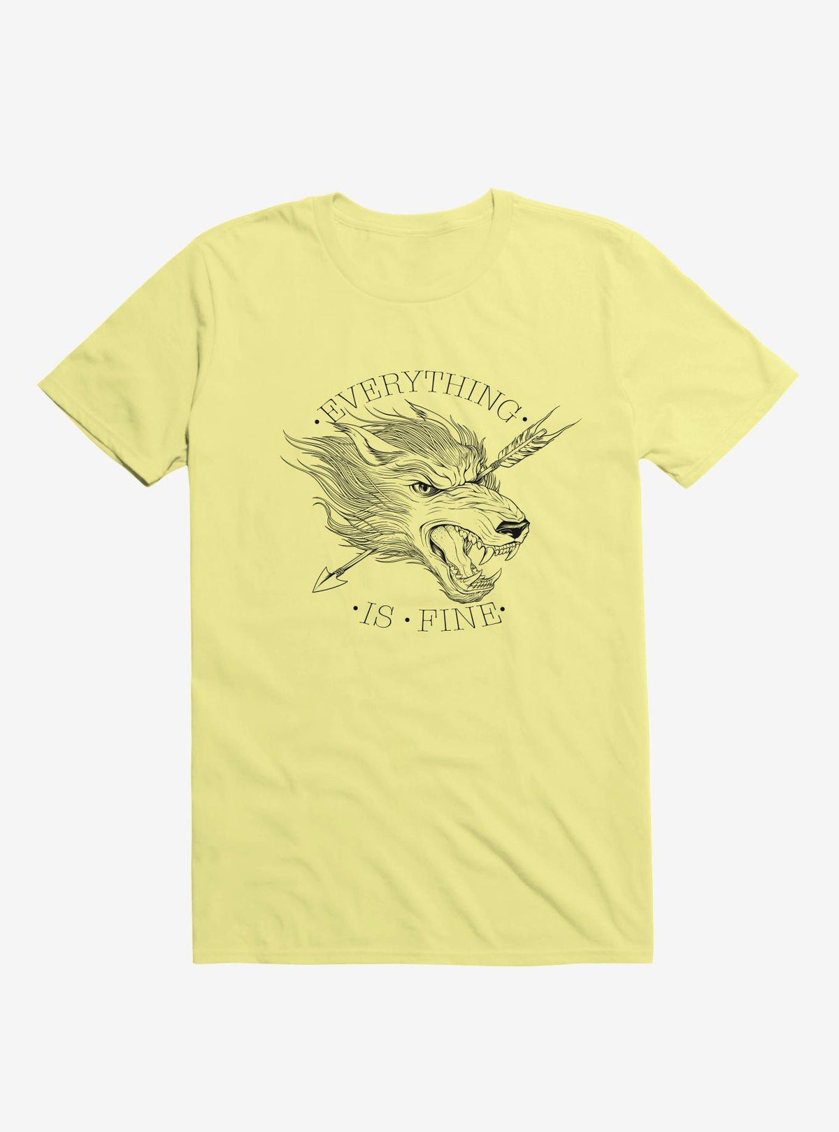 Everything Is Fine Corn Silk Yellow T Shirt T Shirt High Search Demand Funny Quote