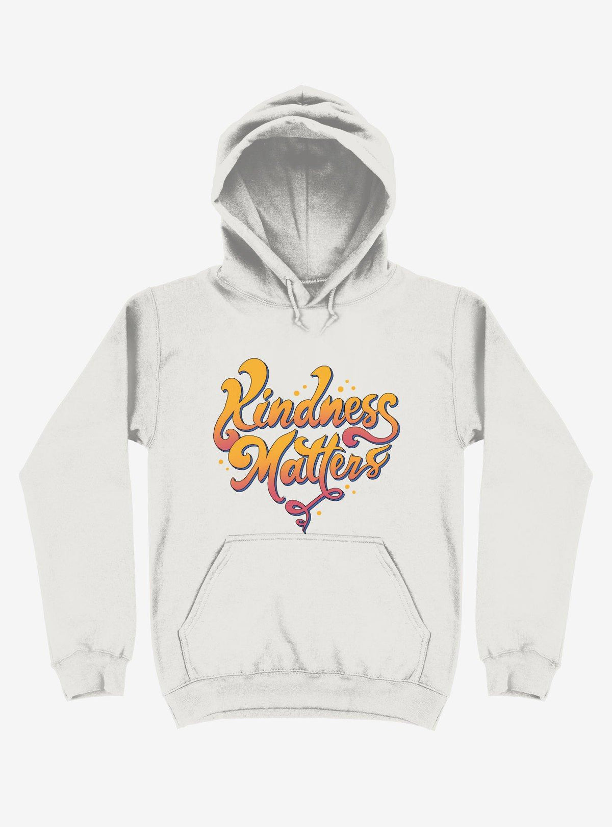Kindness Matters White Hoodie
