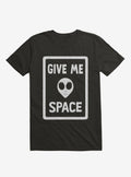 Give Me Space Alien T Shirt T Shirt Comfort Fit Funny Quote
