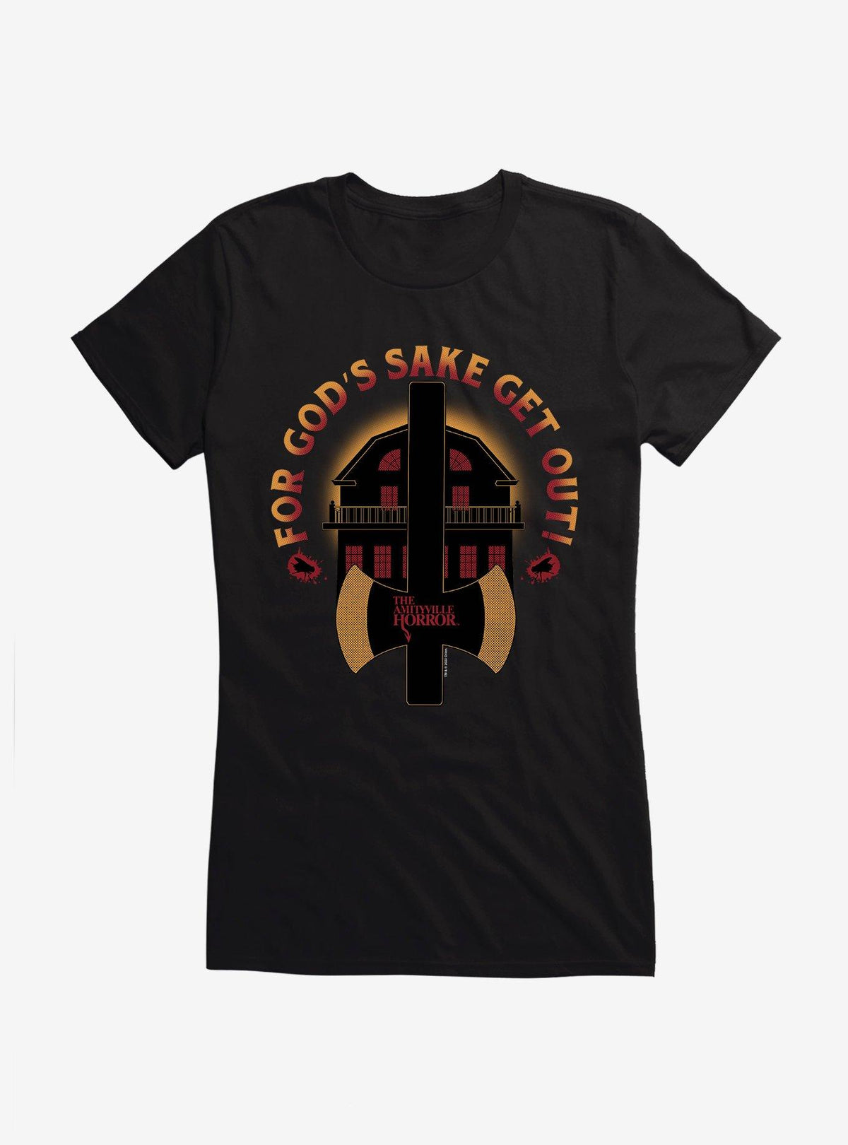 The Amityville Horror Get Out Girls T-Shirt