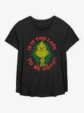Dr Seuss How The Grinch Stole Christmas Too Late To Be Good Girls T-Shirt Plus Size