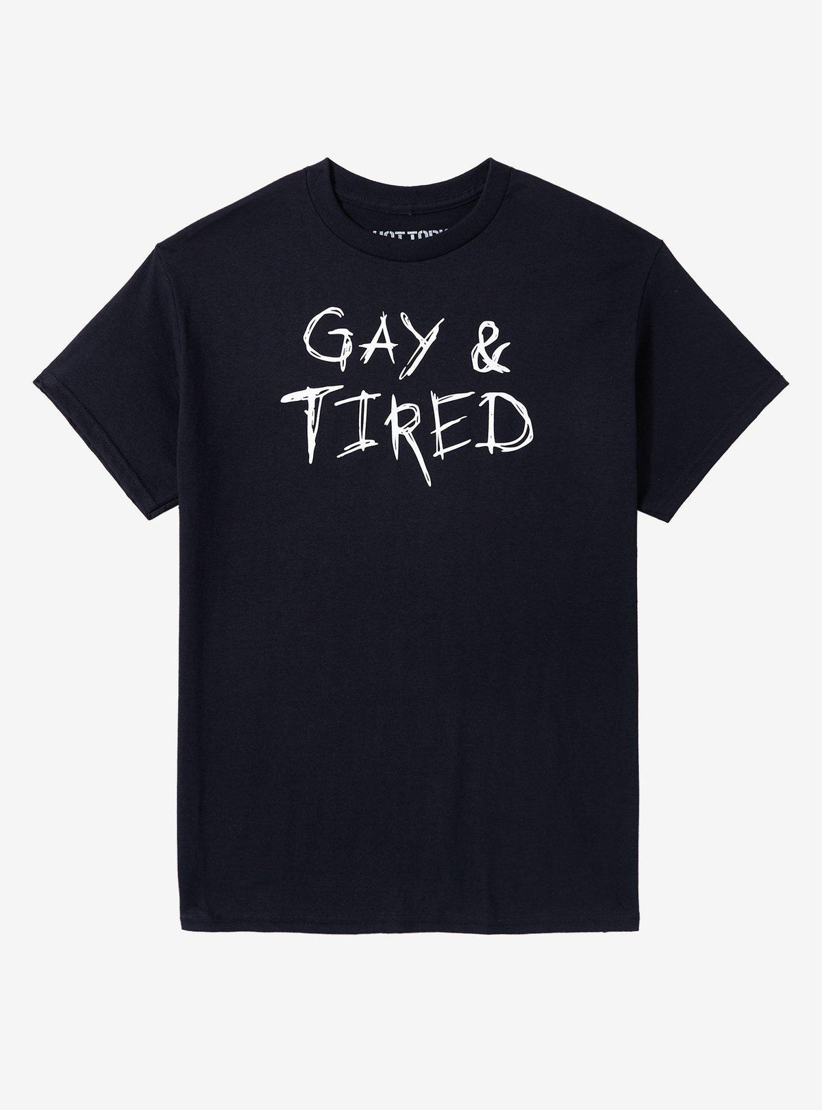 Gay Tired T-Shirt