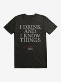 Game Of Thrones Tyrion I Drink And I Know Things T-Shirt
