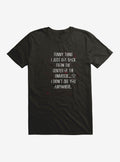 Funny Thing T Shirt T Shirt Streetwear Style Humor Gift