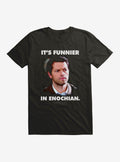 Supernatual It s Funnier In Enchian T Shirt T Shirt High Search Demand Funny Quote