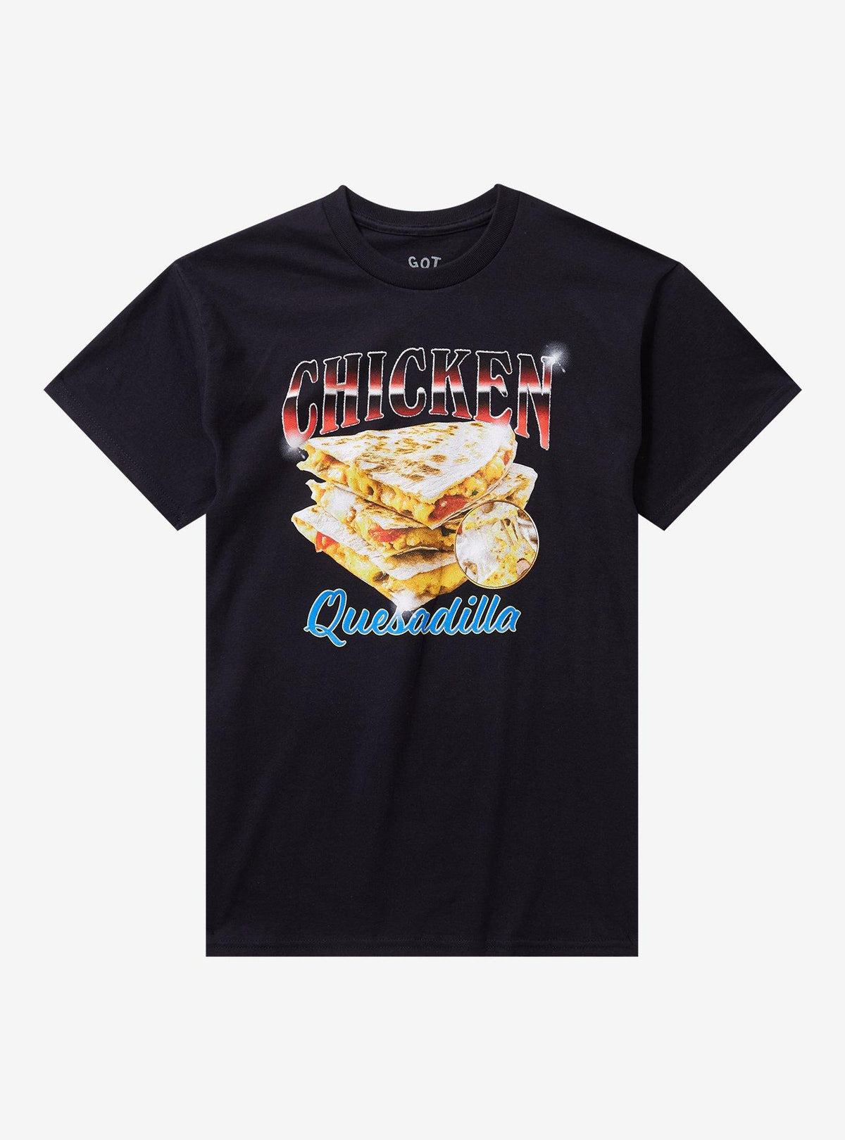 Chicken Quesadilla T-Shirt By Got Funny