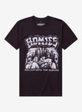 Homies Rollin' With The Homies T-Shirt