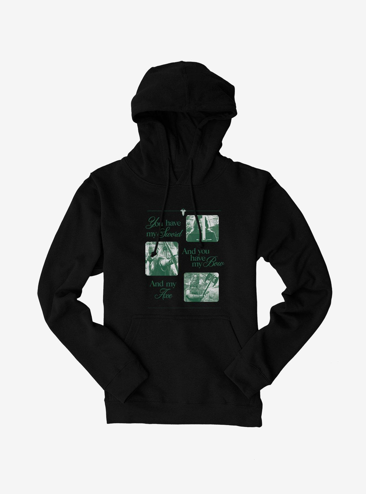 The Lord Of The Rings You Have My Sword And You Have My Bow And My Axe Hoodie