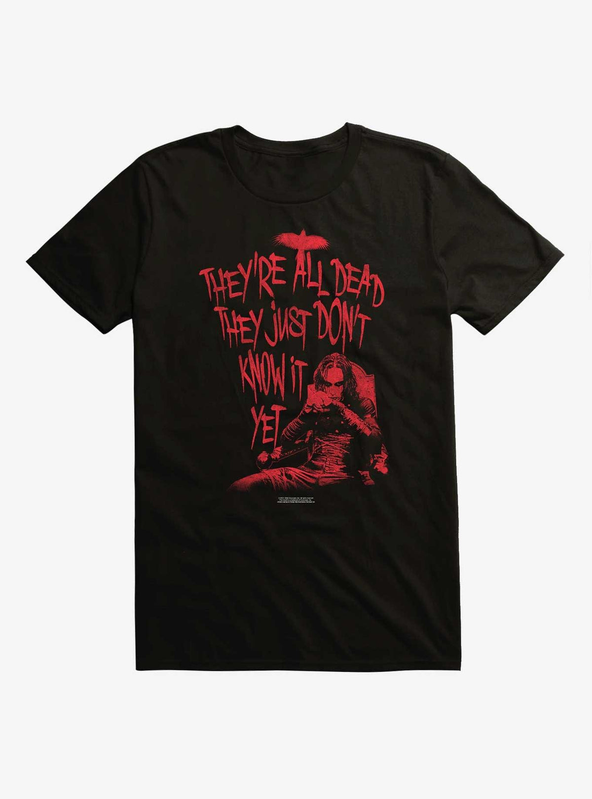 The Crow They're All Dead They Just Don't Know It Yet T-Shirt 2