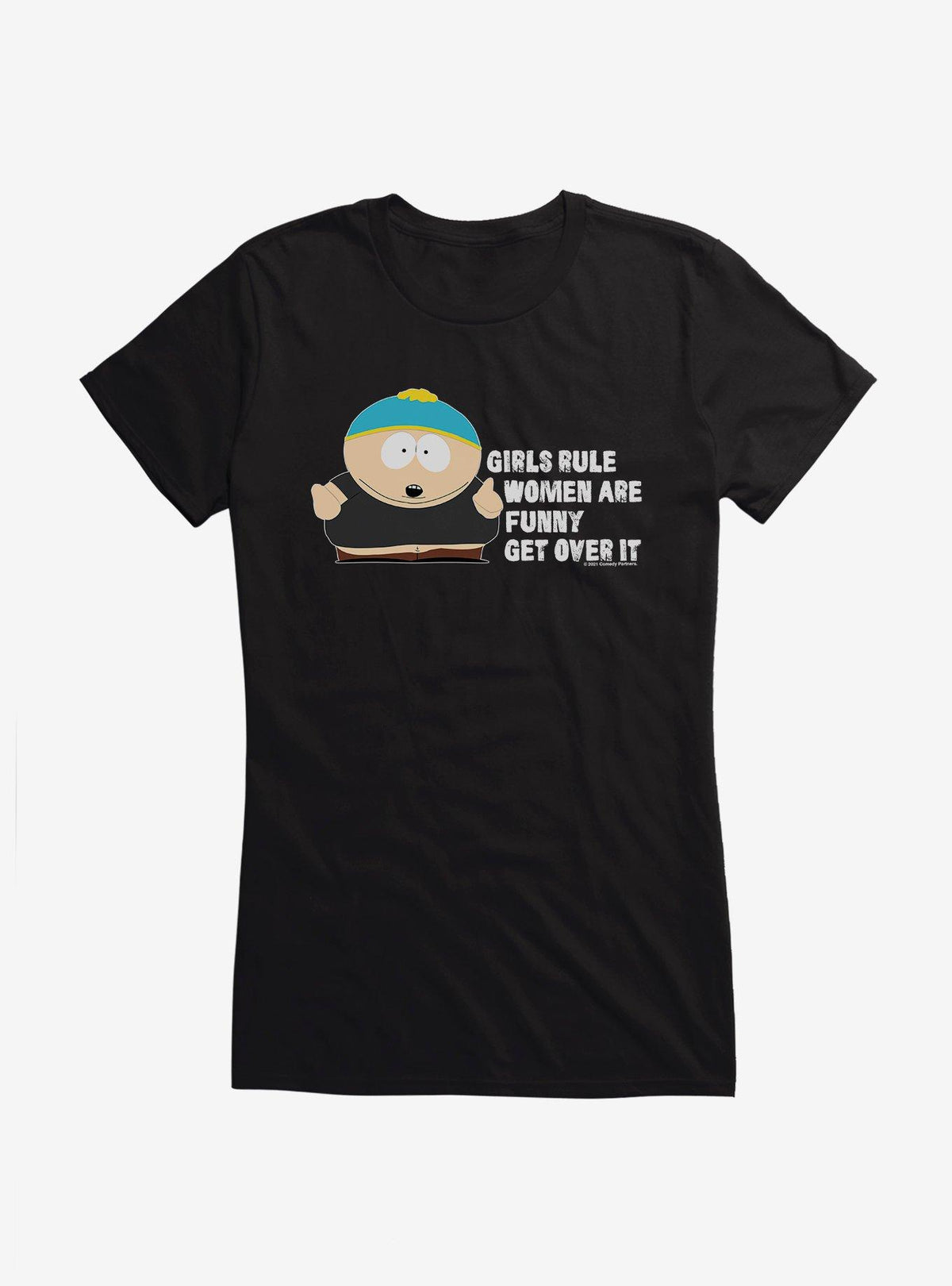 South Park Girls Rule Women Are Funny Get Over It Girls T Shirt T Shirt Trending US Humor Gift