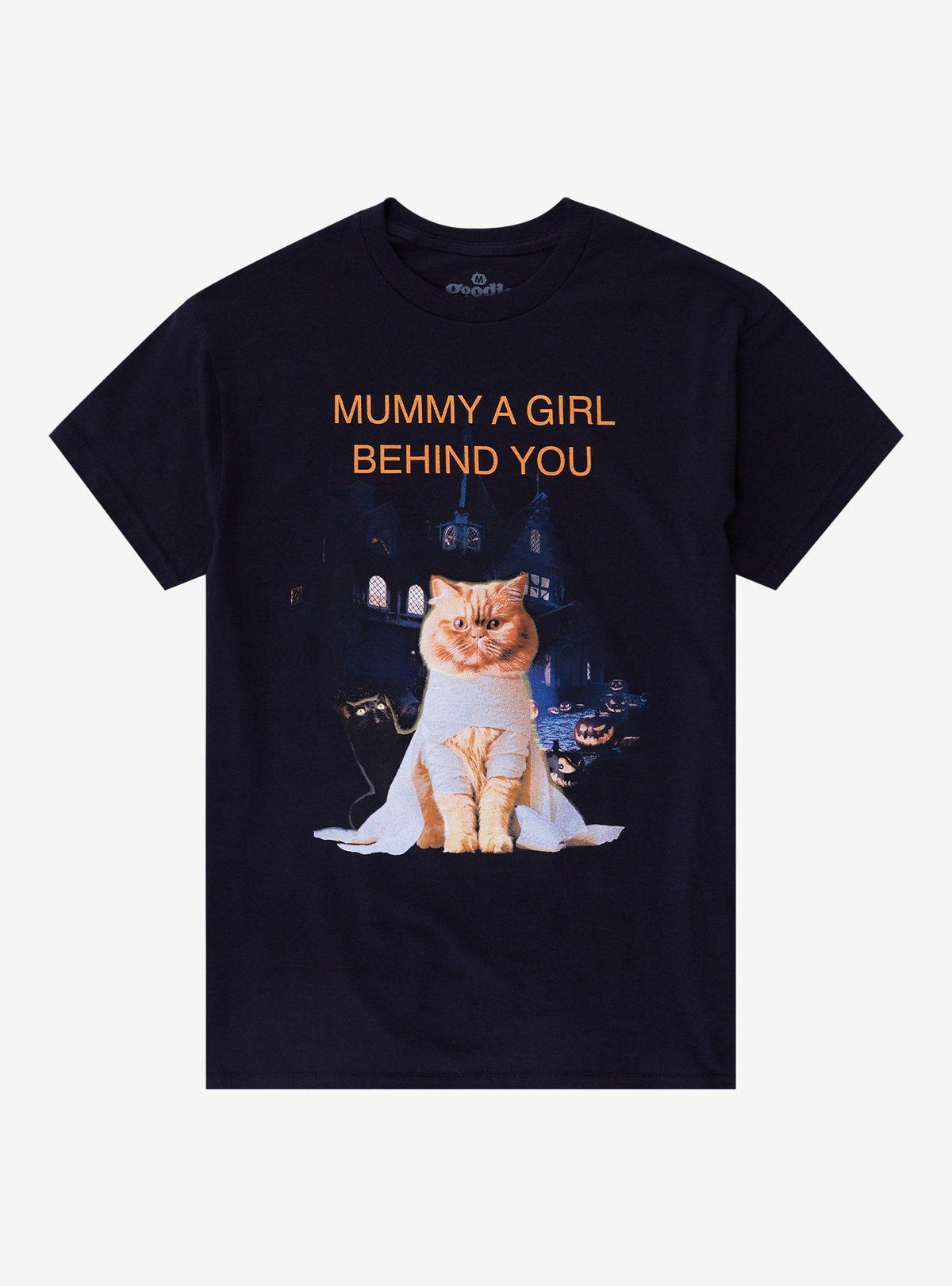 Mummy Girl Behind You T-Shirt By Goodie Two Sleeves 2
