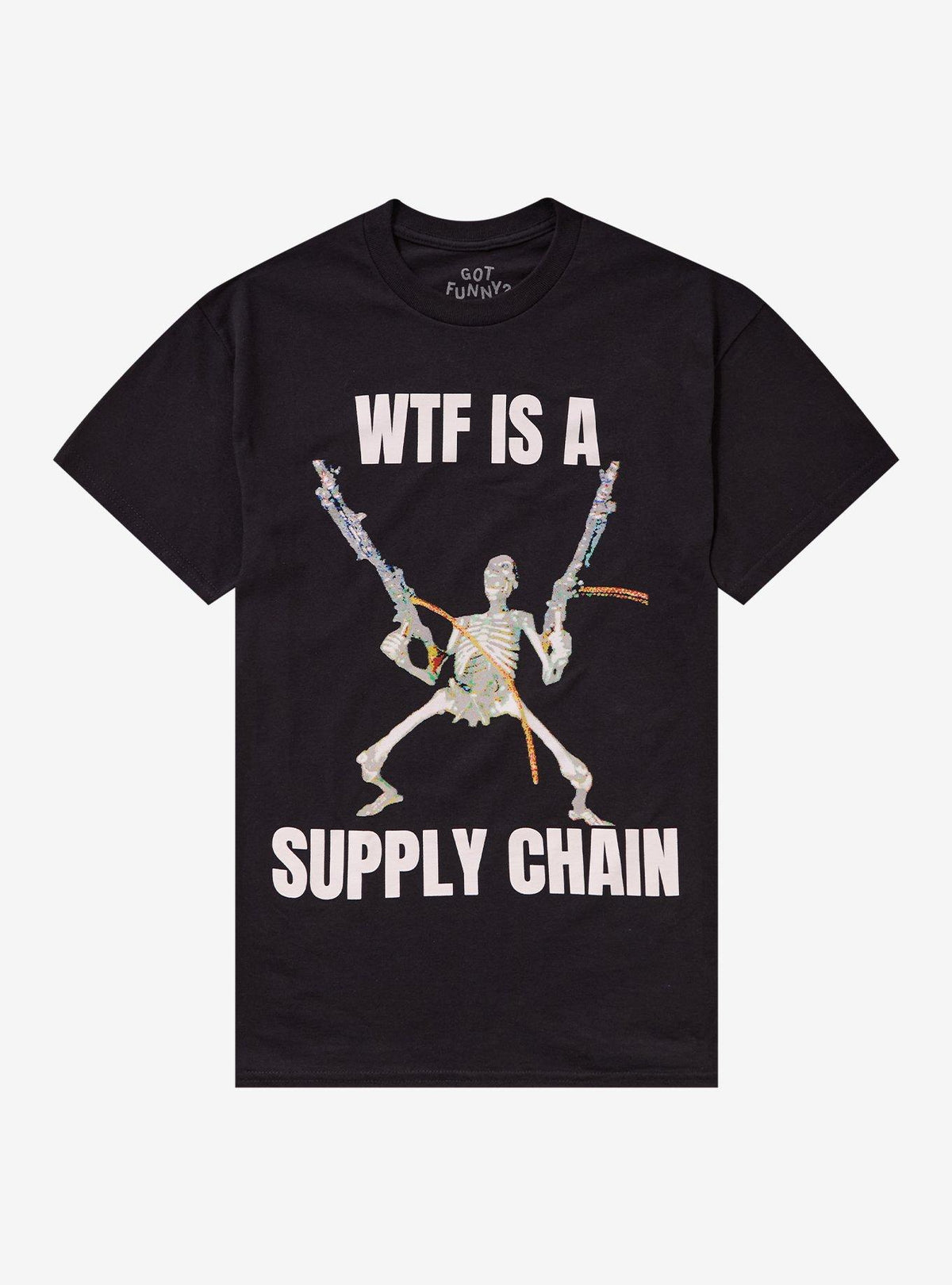 Skeleton Supply Chain T Shirt By Got Funny T Shirt High Search Demand Funny Quote