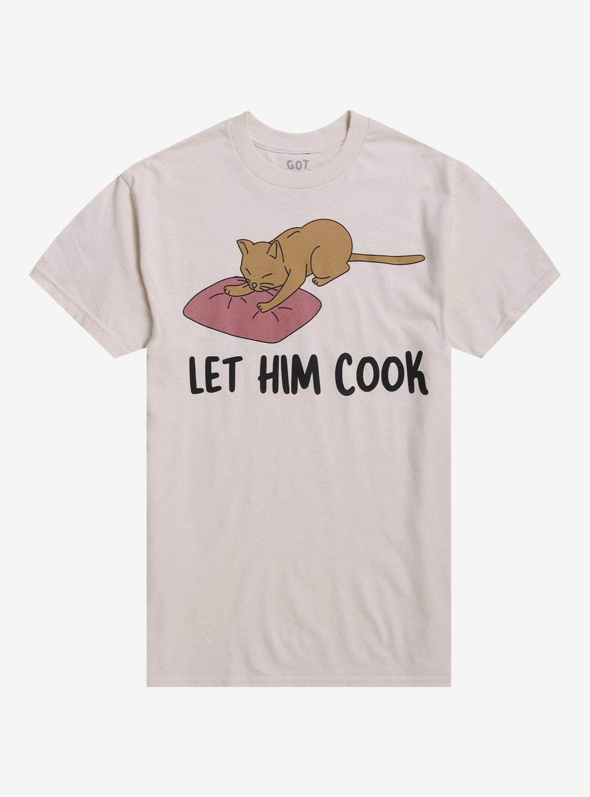 Let Him Cook Cat T Shirt By Got Funny T Shirt Trending US Humor Gift