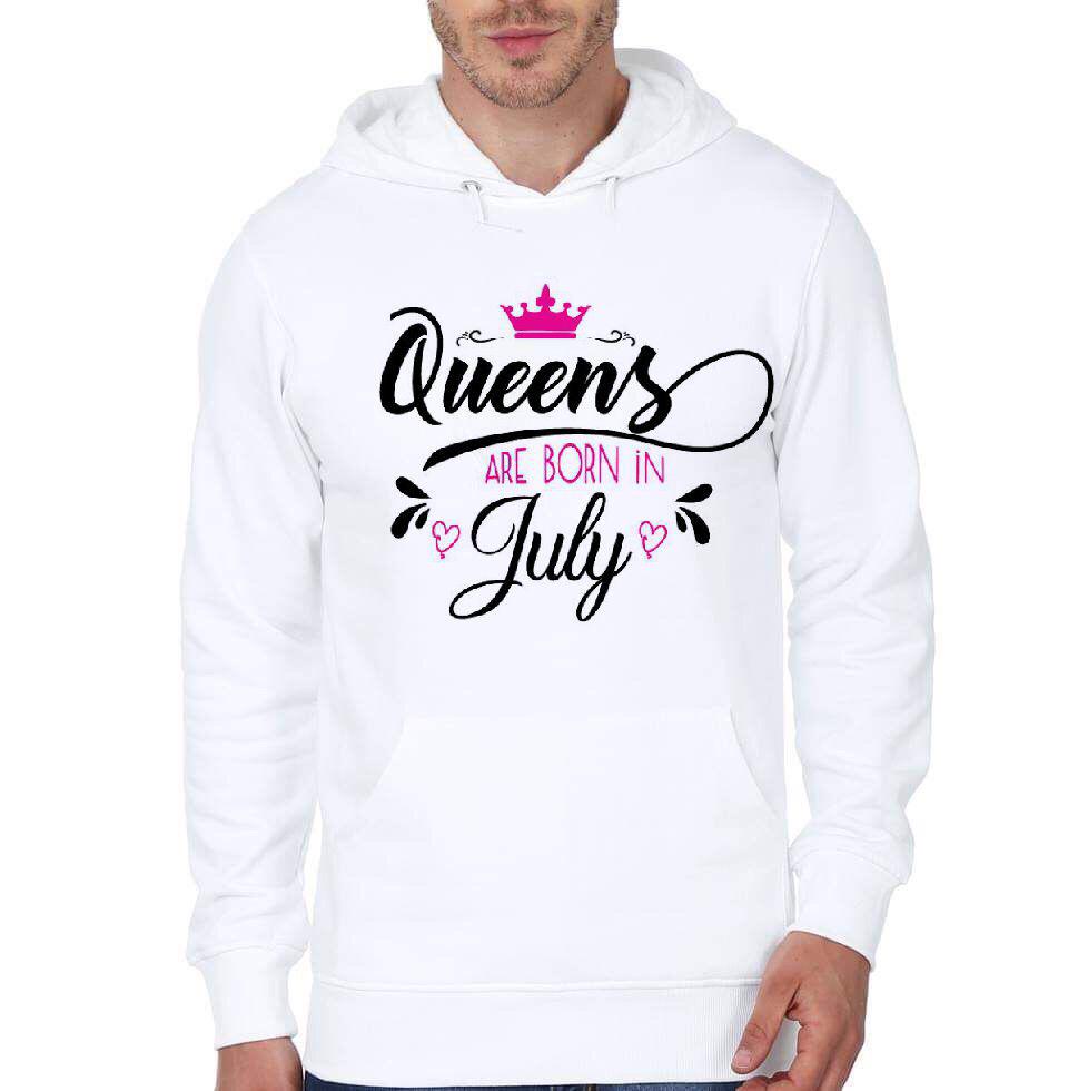 Queens Are Born In July White Hoodie
