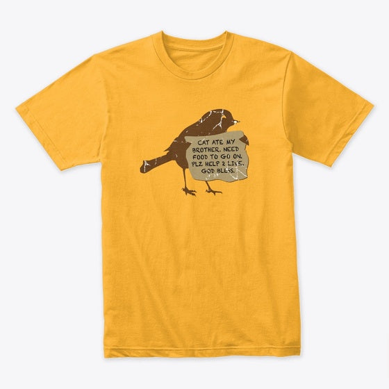 Get a Job Ya Bird Bums | Premium Unisex T-Shirt, Trending Graphic Tee