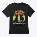 I was Norm 2 frenchies ago | Premium Unisex T-Shirt, Trending Graphic Tee