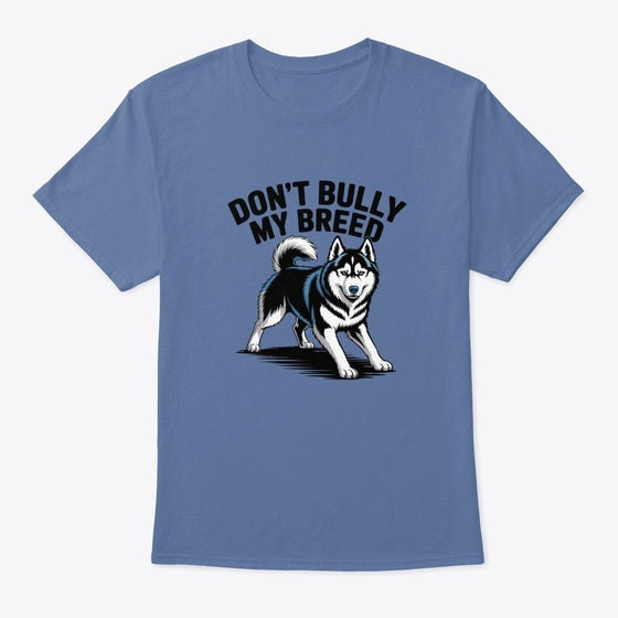 Don't Bully My Breed | Premium Unisex T-Shirt, Trending Graphic Tee