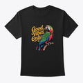Good Vibes Only Parrot | Premium Unisex T-Shirt, Trending Graphic Tee