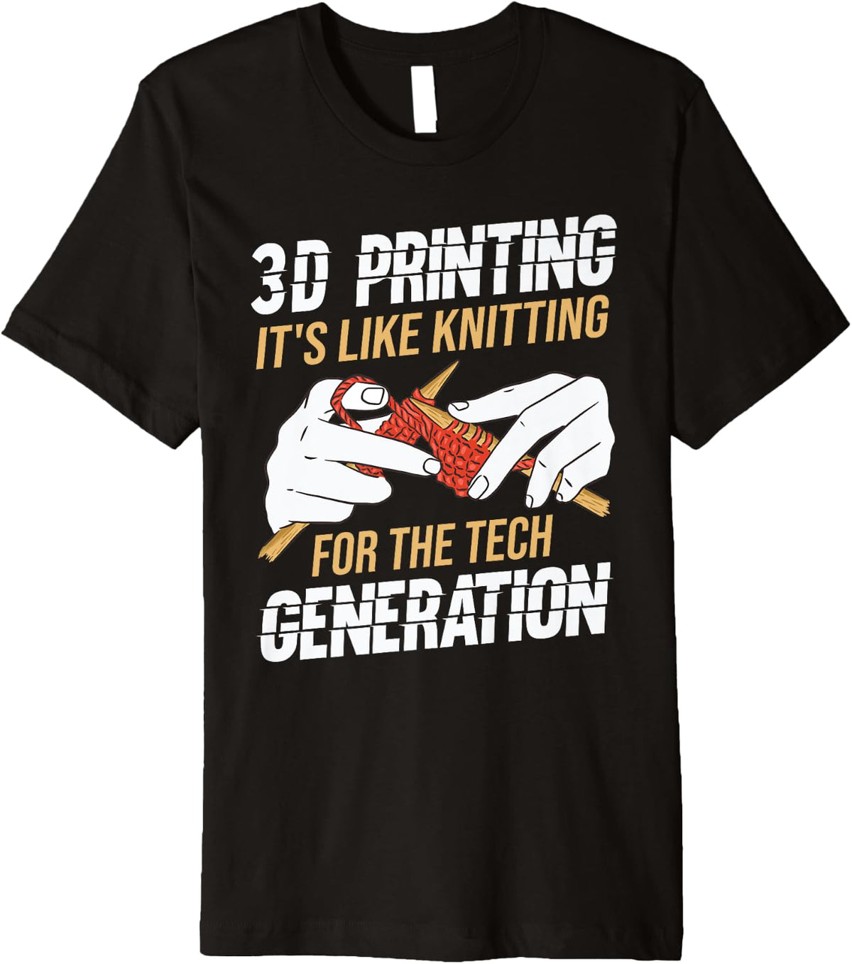 3d Printing It S Like Knitting Print Funny Printer Premium Apparel US Trend