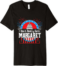 I Don t Really Care Margaret Funny Premium