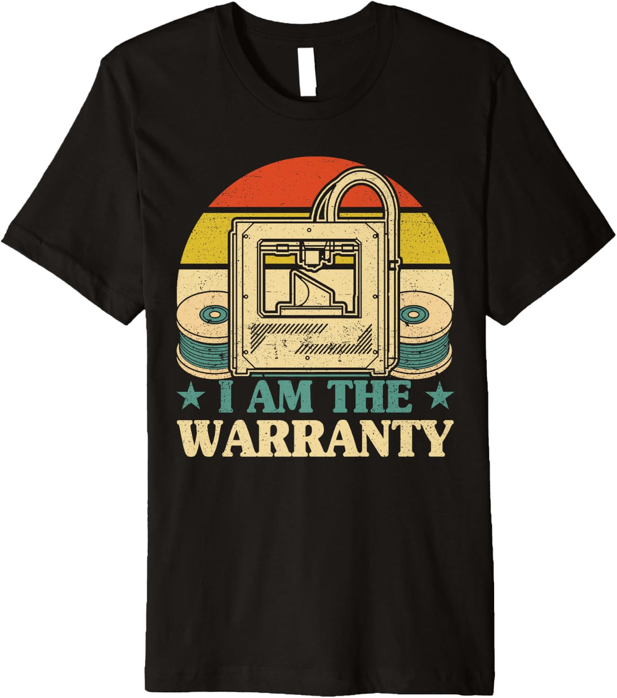 3d Printer I Am The Warranty Printing Premium Apparel Minimal Style