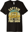 Captain Of The Print Show 3d Printing Retro Printer Premium Apparel US Trend